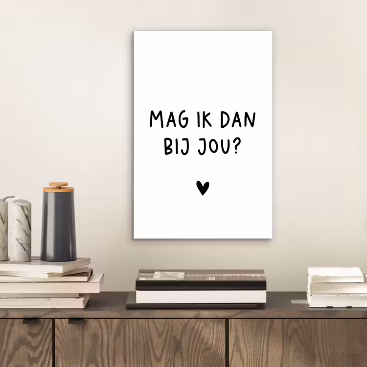 Spreuken - Mag ik dan bij jou - Quotes - Claudia de Breij aluminium wit klein -sfeer1