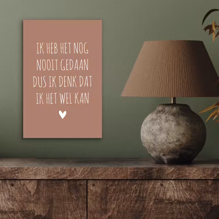 Spreuken - Quotes - Ik heb het nog nooit gedaan dus aluminium wit klein -sfeer2