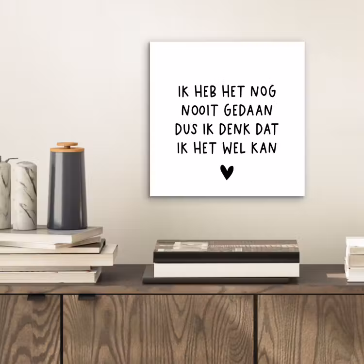 Spreuken - Quotes - Ik heb het nog nooit gedaan dus aluminium wit klein -sfeer1