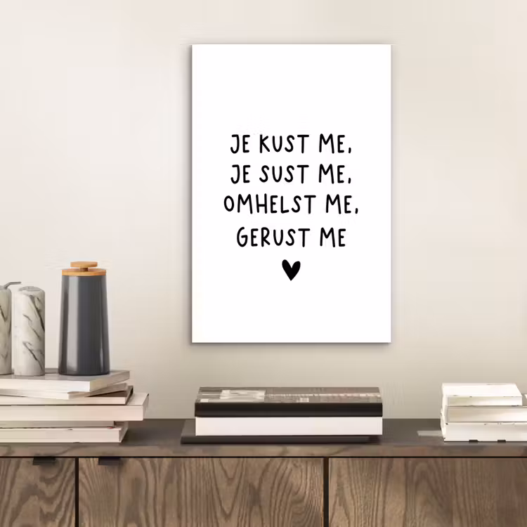 Spreuken - Quotes - Je kust je je sust me - Maaike Ouboter aluminium wit klein -sfeer1