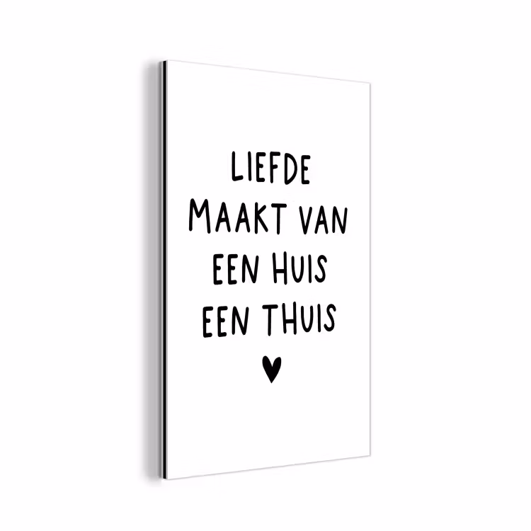 Spreuken - Quotes - Liefde maakt van een huis een thuis aluminium wit klein -3d