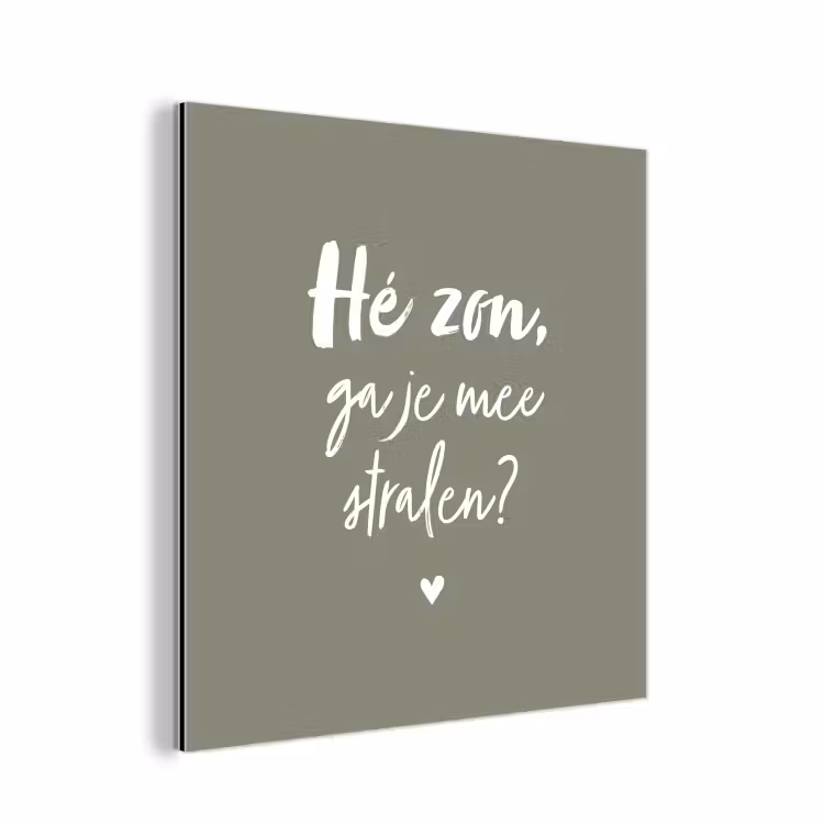 Spreuken - Zomer - Hé zon, ga je mee stralen? - Zon - Tekst aluminium wit klein -3d