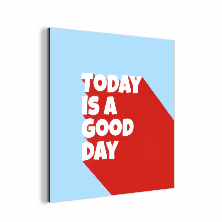 Today is a good day - Rood - lichtblauw aluminium wit klein -3d