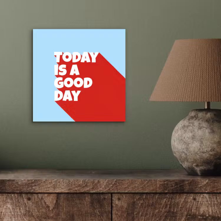 Today is a good day - Rood - lichtblauw aluminium wit klein -sfeer2