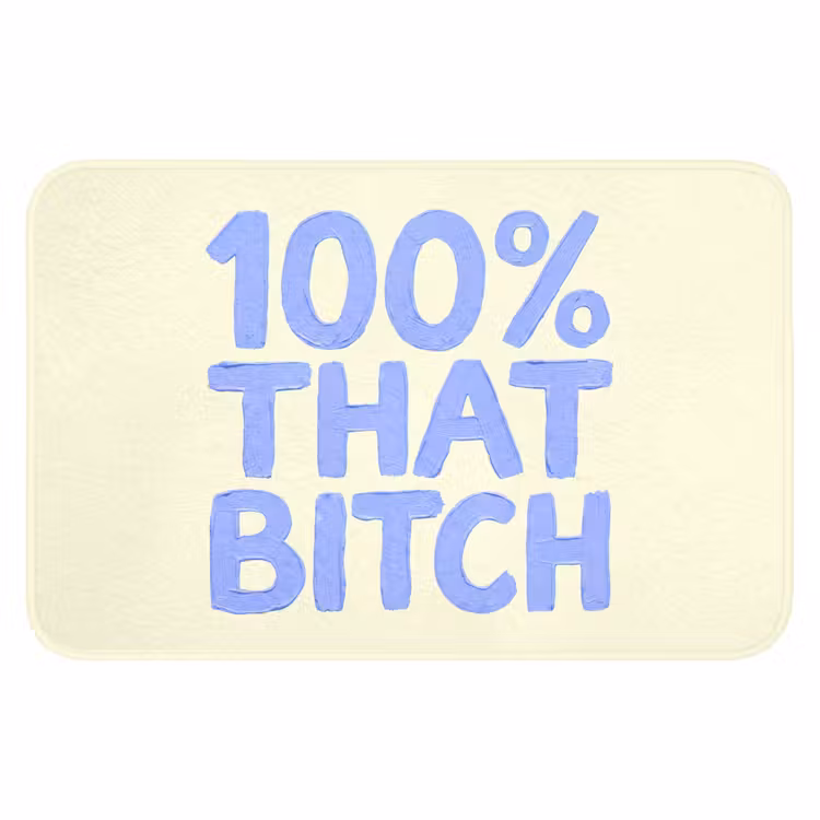 100% that bitch - Blauw - Wit Badmat klein -3d