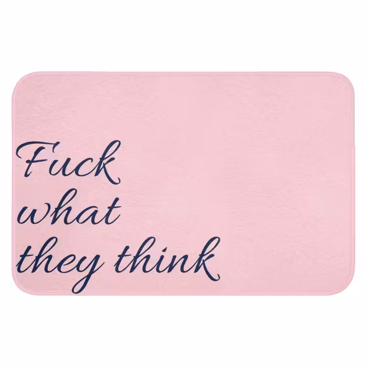 Fuck what they think - Roze - Minimalistisch Badmat klein -3d