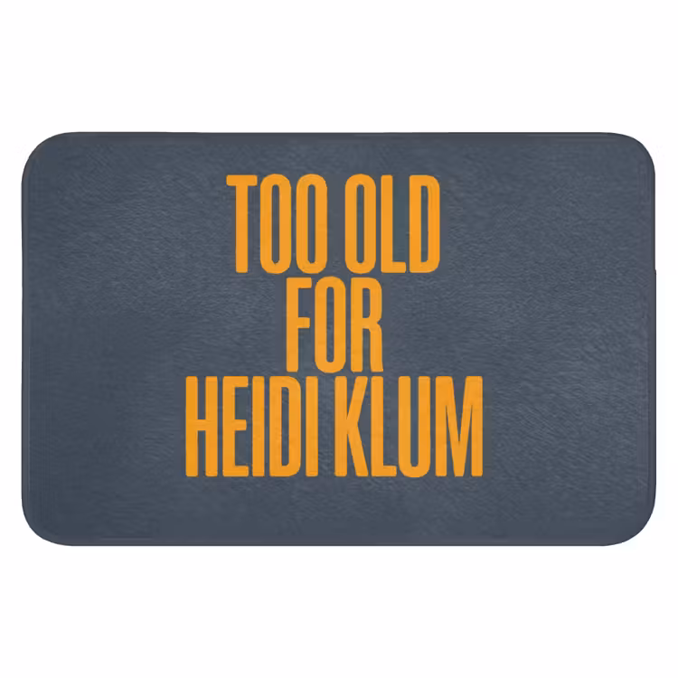 Too old for heidi klum - Geel - Blauw Badmat klein -3d