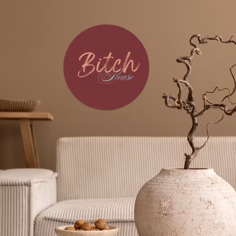 Bitch please - Rood - Blauw Wandcirkel behangsticker klein -sfeer1