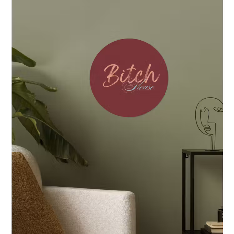 Bitch please - Rood - Blauw Wandcirkel behangsticker klein -sfeer2