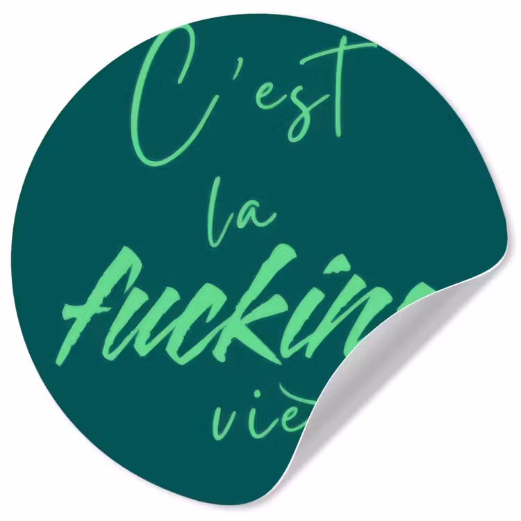 c'est la fucking vie - Groen - Handgeschreven Wandcirkel behangsticker klein -3d