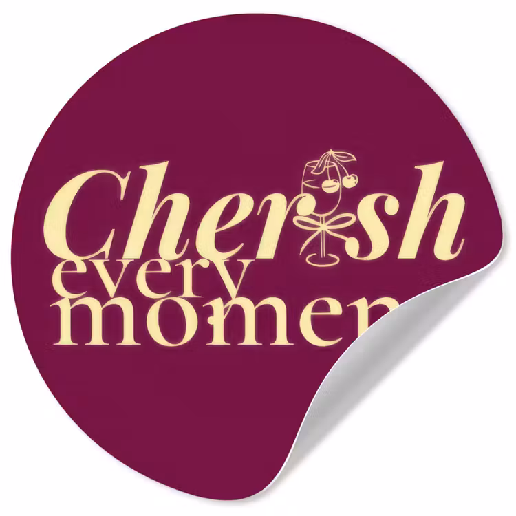 Cherish every moment - Cocktailglas - Bordeaux Wandcirkel behangsticker klein -3d