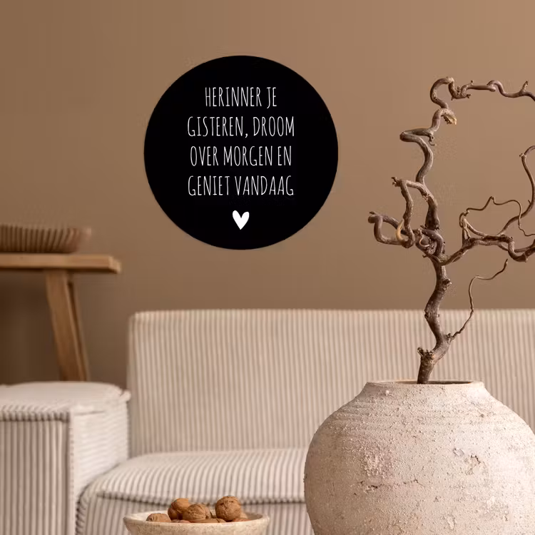Herinner je gisteren droom over morgen geniet vandaag - Spreuken - Quotes Wandcirkel behangsticker klein -sfeer1