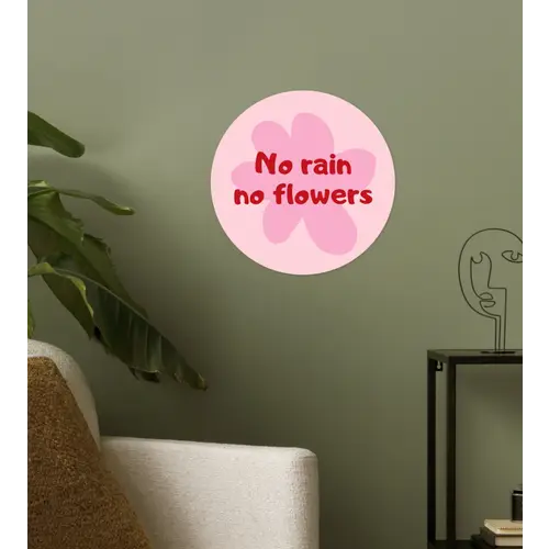 No rain no flowers - Bloem - Roze Wandcirkel behangsticker klein -sfeer2