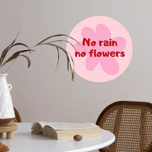 No rain no flowers - Bloem - Roze Wandcirkel behangsticker klein -sfeer3