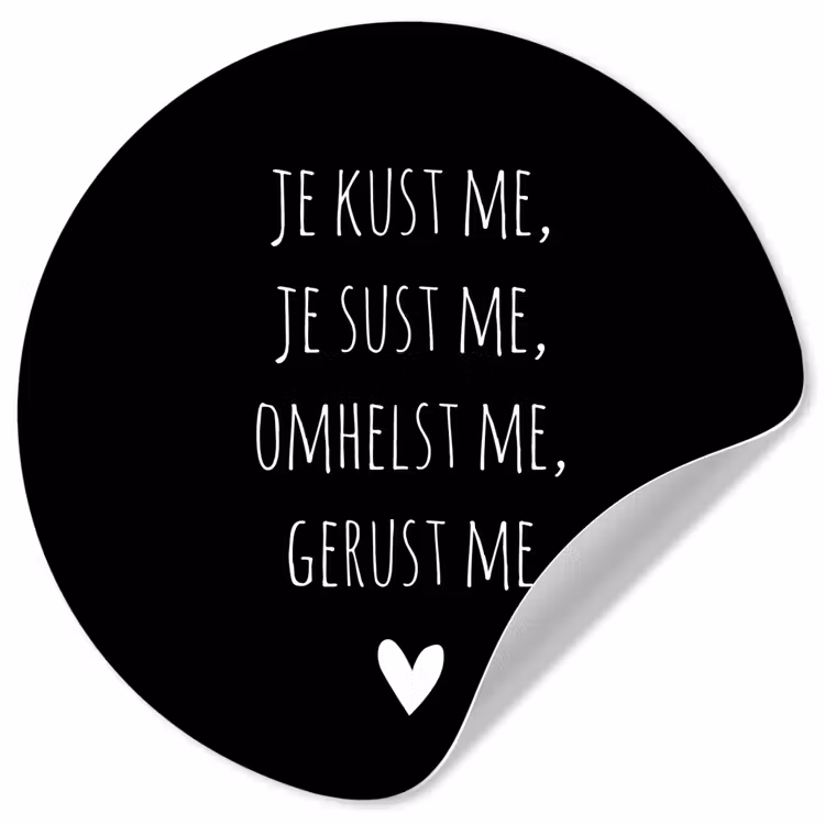 Quotes - Maaike Ouboter - Je kust me je sust me - Spreuken Wandcirkel behangsticker klein -3d