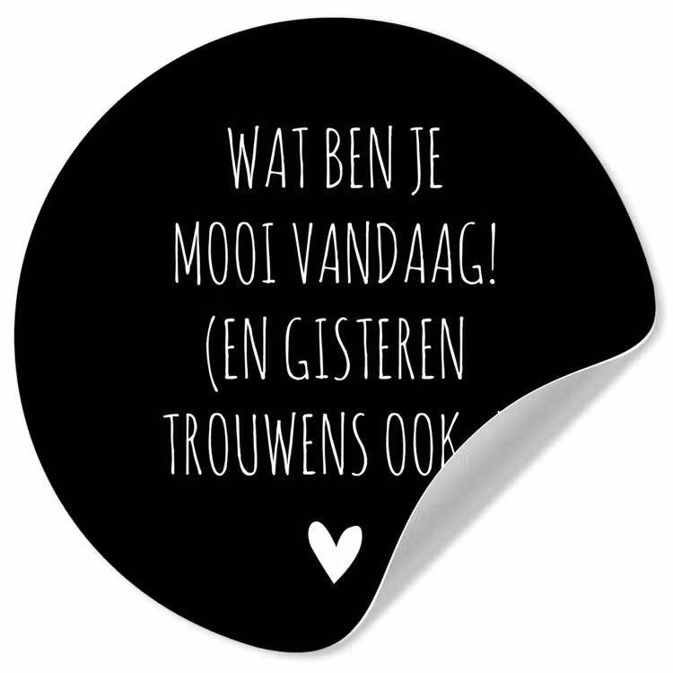 Spreuken - Quotes - Wat ben je mooi vandaag Wandcirkel behangsticker klein -3d