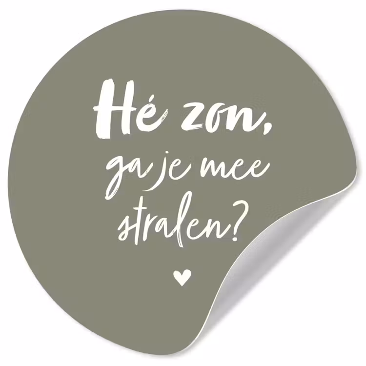 Spreuken - Zomer - Hé zon, ga je mee stralen? - Zon - Tekst Wandcirkel behangsticker klein -3d
