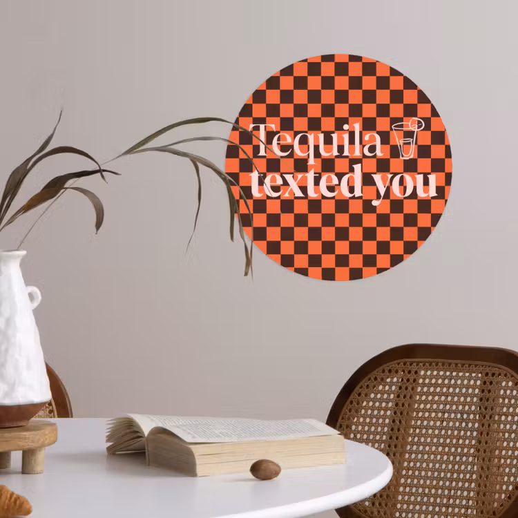 Tequila texted you - Glas - Vierkanten - Oranje Wandcirkel behangsticker klein -sfeer3