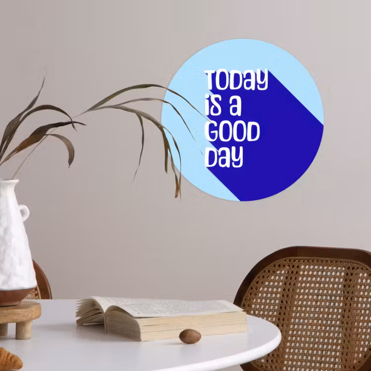 Today is a good day - Blauw - Schaduw Wandcirkel behangsticker klein -sfeer3