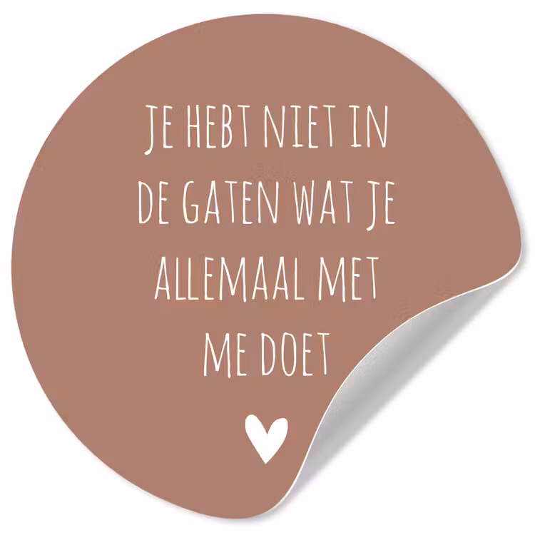 Wat je allemaal met me doet - Quotes - Spreuken Wandcirkel behangsticker klein -3d