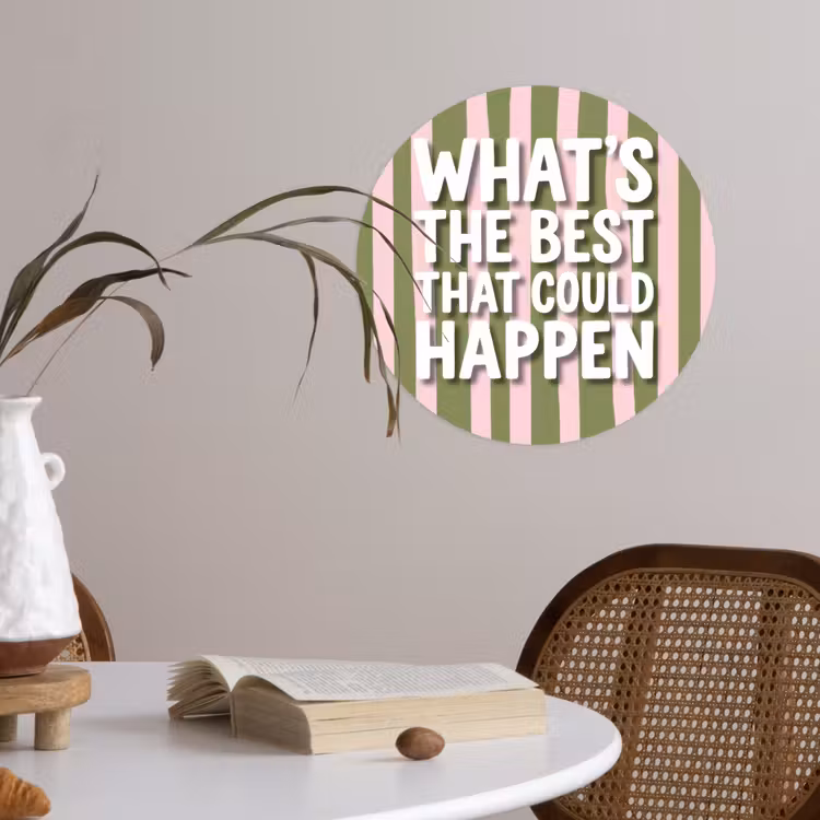 What's the best that could happen - Strepen - Groen - Roze Wandcirkel behangsticker klein -sfeer3