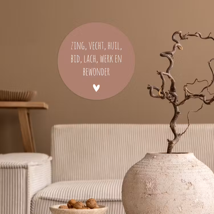 Zing vecht huil bid lach werk en bewonder - Quotes - Spreuken - Ramses Shaffy Wandcirkel behangsticker klein -sfeer1