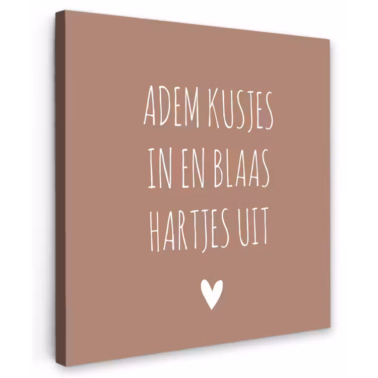 Adem kusjes in en blaas hartjes uit - Quotes - Spreuken Tuinposter op houten frame 2 cm dik middel -3d