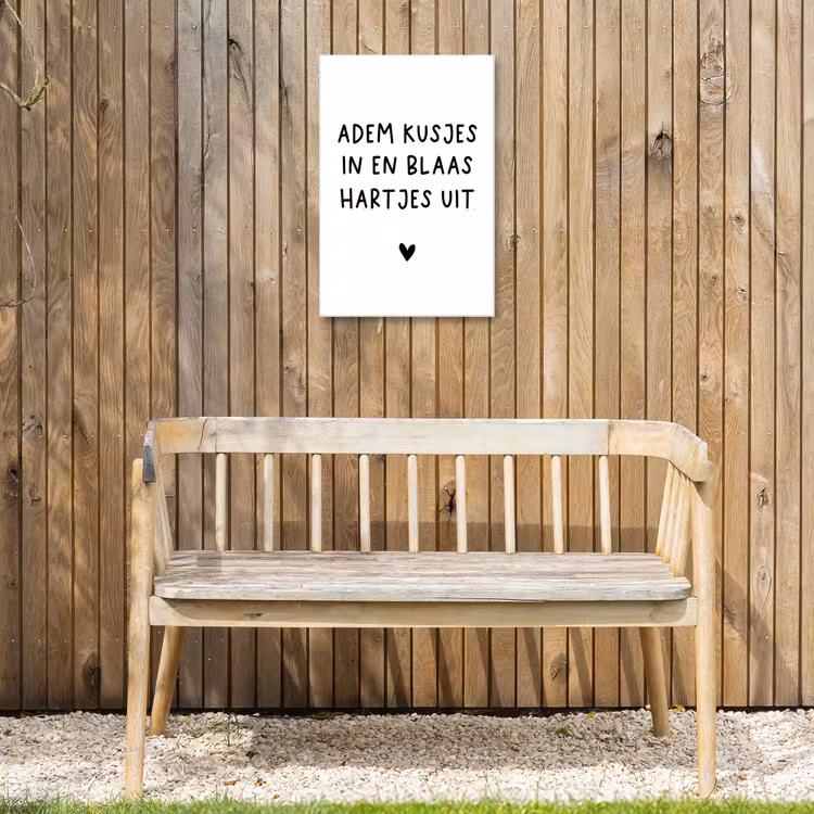 Adem kusjes in en blaas hartjes uit - Spreuken - Quotes Tuinposter op houten frame 2 cm dik klein -sfeer4