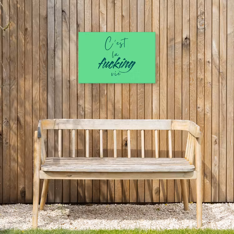c'est la fucking vie - Groen - Penseelstijl Tuinposter op houten frame 2 cm dik klein -sfeer4