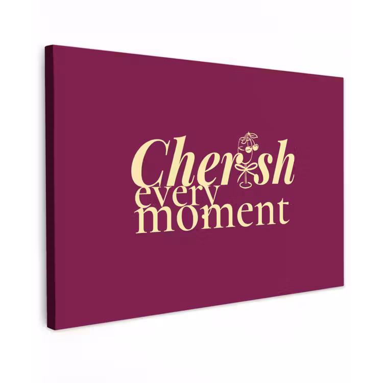 Cherish every moment - Cocktailglas - Bordeaux Tuinposter op houten frame 2 cm dik klein -3d