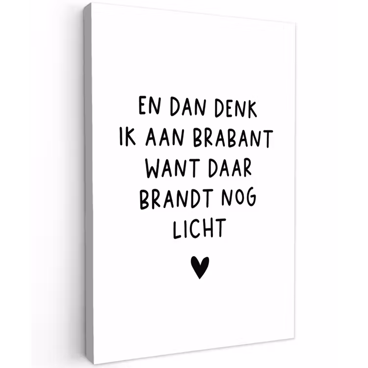 En dan denk ik aan Brabant - Quotes - Spreuken - Guus Meeuwis Tuinposter op houten frame 2 cm dik klein -3d