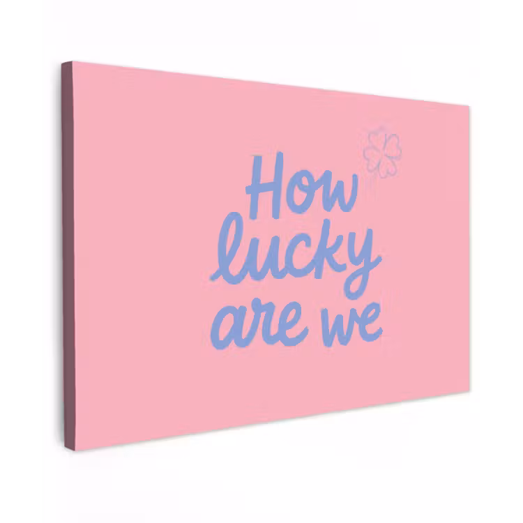 How lucky are we - Klavervier - Roze - Blauw Tuinposter op houten frame 2 cm dik klein -3d