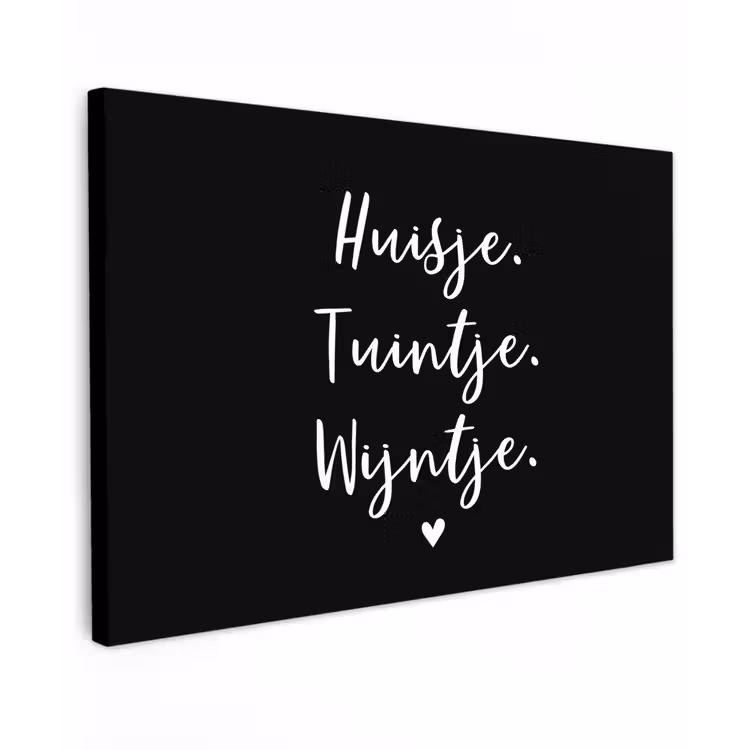 Huisje, tuintje, wijntje - Quotes - Tekst - Wijn - Thuis Tuinposter op houten frame 2 cm dik klein -3d