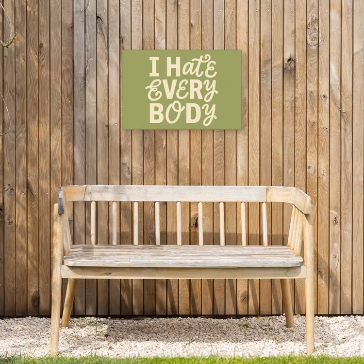 I hate everybody - Groen - Retro Tuinposter op houten frame 2 cm dik klein -sfeer4