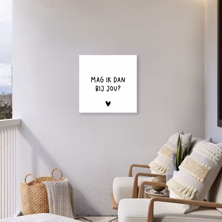 Mag ik dan bij jou - Spreuken - Claudia de Breij - Quotes Tuinposter op houten frame 2 cm dik middel -sfeer1
