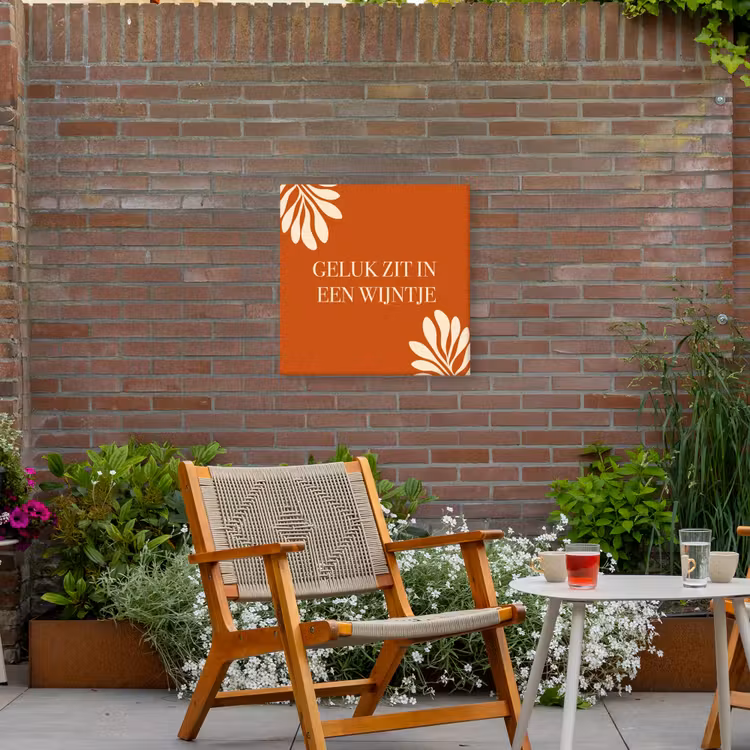 Oranje - Wijntje - Quote Tuinposter op houten frame 2 cm dik middel -sfeer3