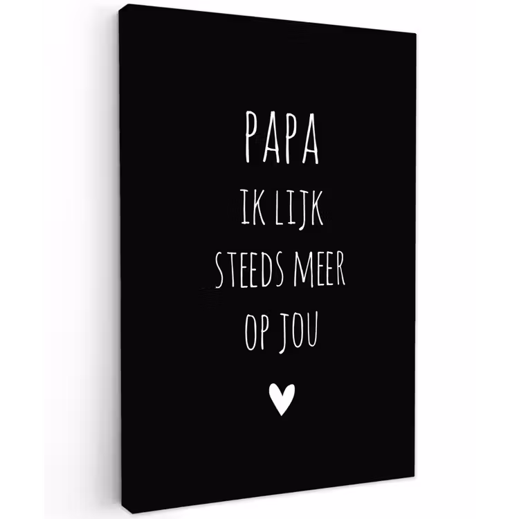 Papa ik lijk steeds meer op jou - Quotes - Stef Bos - Papa - Spreuken Tuinposter op houten frame 2 cm dik klein -3d