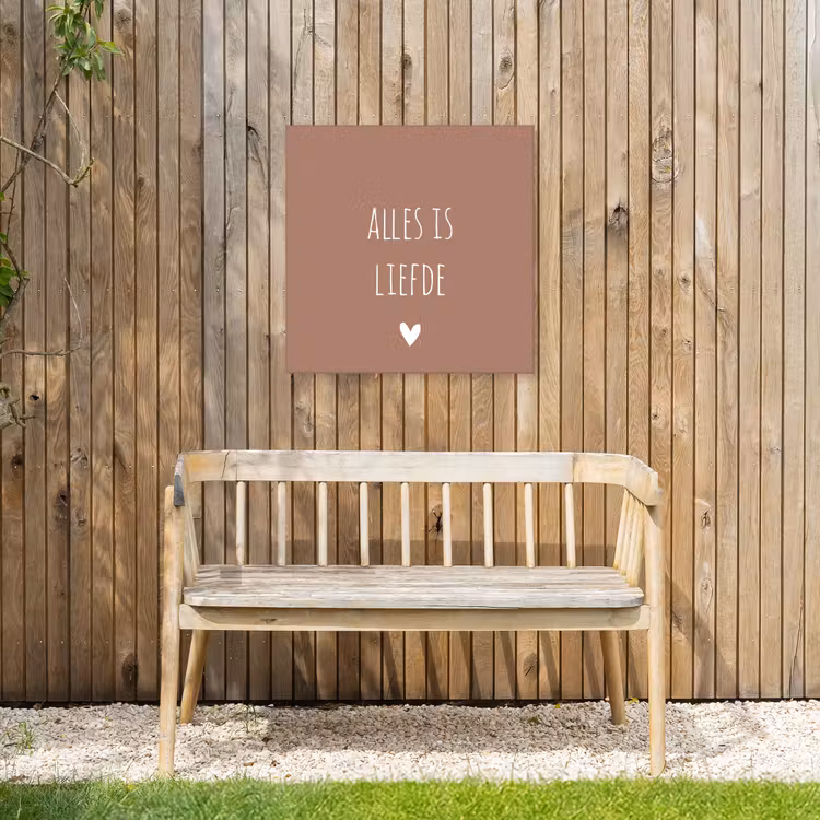 Quotes - Alles is liefde - Spreuken - Bløf Tuinposter op houten frame 2 cm dik middel -sfeer4