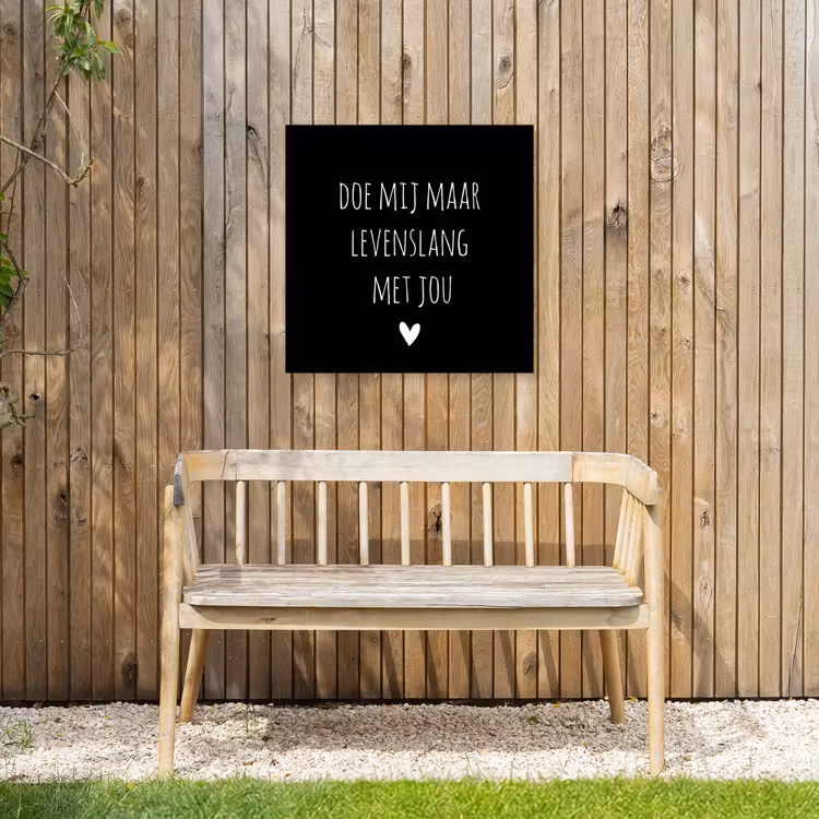 Quotes - Doe mij maar levenslang met jou - Spreuken Tuinposter op houten frame 2 cm dik middel -sfeer4