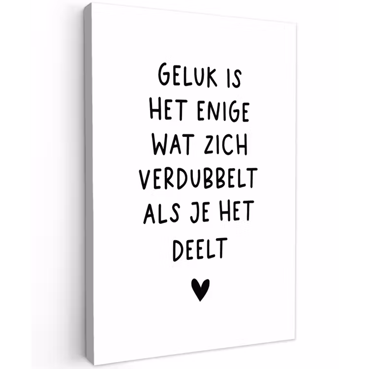 Quotes - Geluk is het enige wat zich verdubbelt - Spreuken Tuinposter op houten frame 2 cm dik klein -3d
