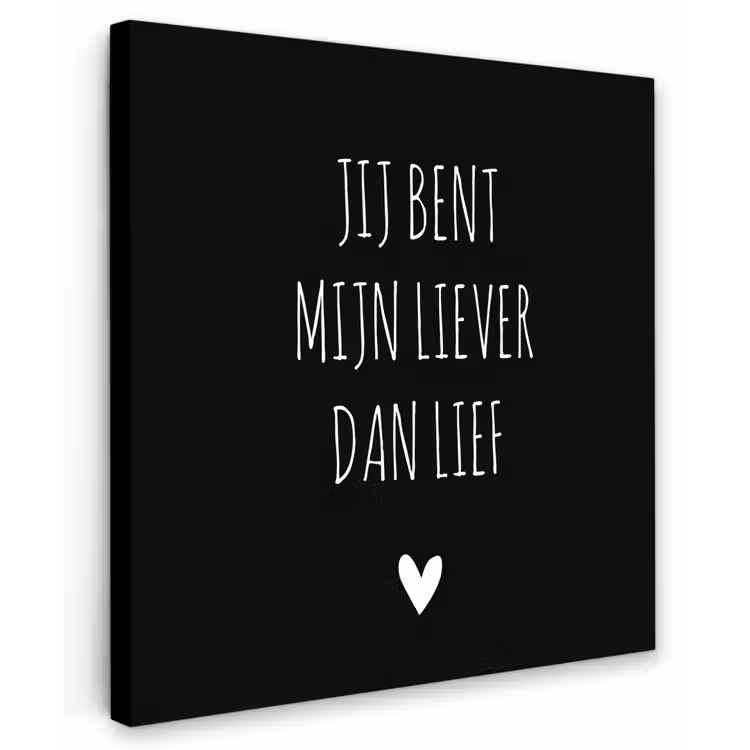 Quotes - Jij bent mijn liever dan lief - Spreuken Tuinposter op houten frame 2 cm dik middel -3d