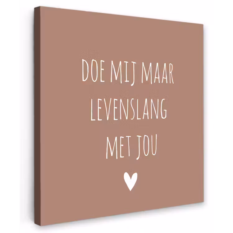 Quotes - Spreuken - Doe mij maar levenslang met jou Tuinposter op houten frame 2 cm dik middel -3d
