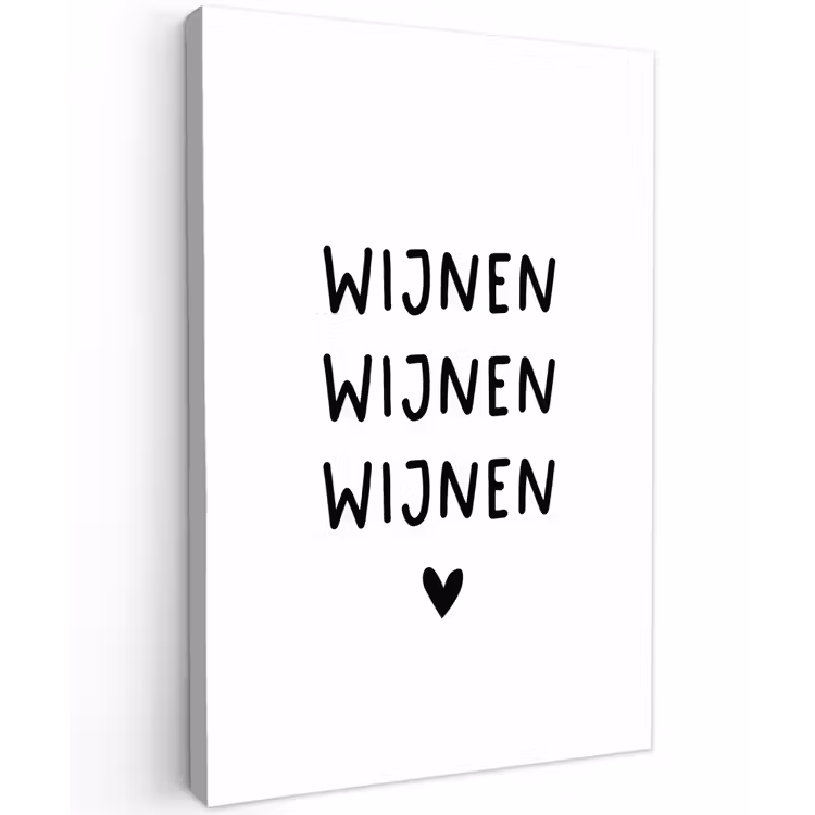 Quotes - Wijnen wijnen wijnen - Spreuken Tuinposter op houten frame 2 cm dik klein -3d