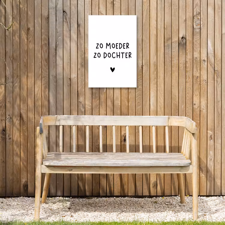 Quotes - Zo moeder zo dochter - Mama - Dochter - Spreuken Tuinposter op houten frame 2 cm dik klein -sfeer4