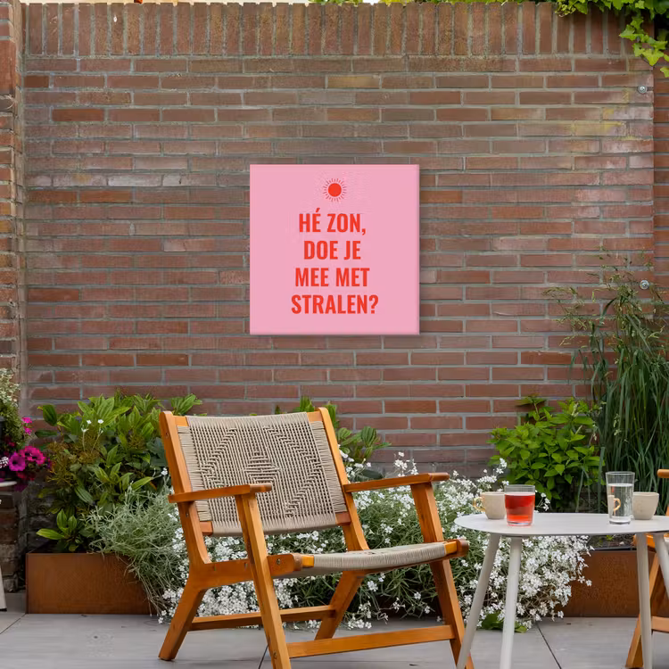 Roze - Zon - Quote Tuinposter op houten frame 2 cm dik middel -sfeer3