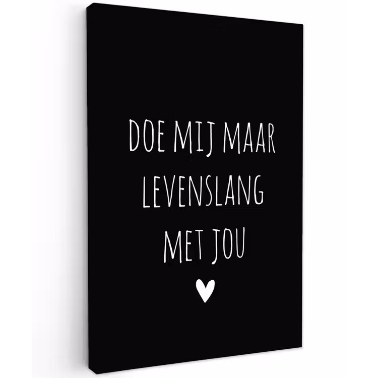 Spreuken - Doe mij maar levenslang met jou - Quotes Tuinposter op houten frame 2 cm dik klein -3d