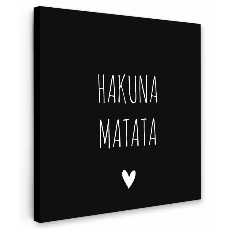 Spreuken - Hakuna matata - Quotes Tuinposter op houten frame 2 cm dik middel -3d