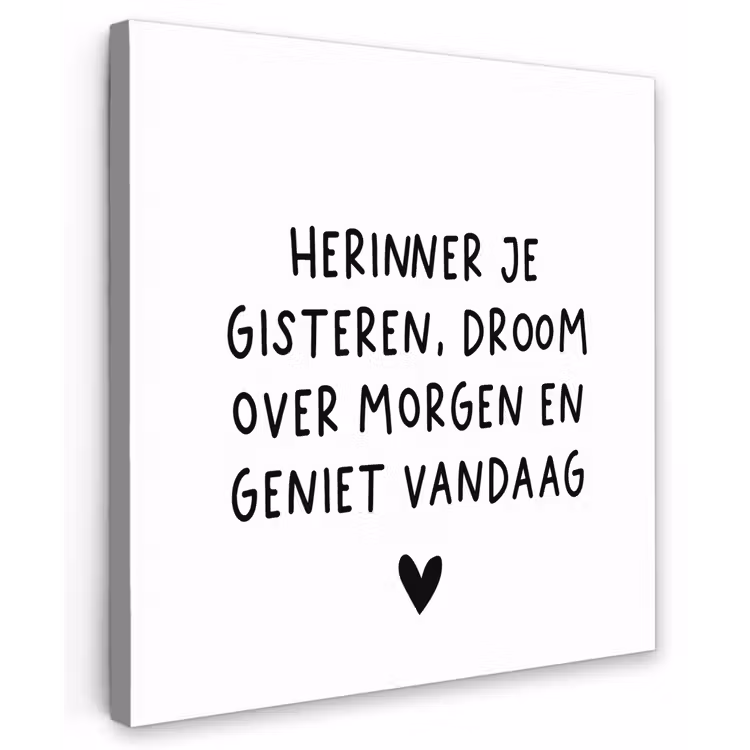 Spreuken - Herinner je gisteren droom over morgen en geniet vandaag - Quotes Tuinposter op houten frame 2 cm dik middel -3d