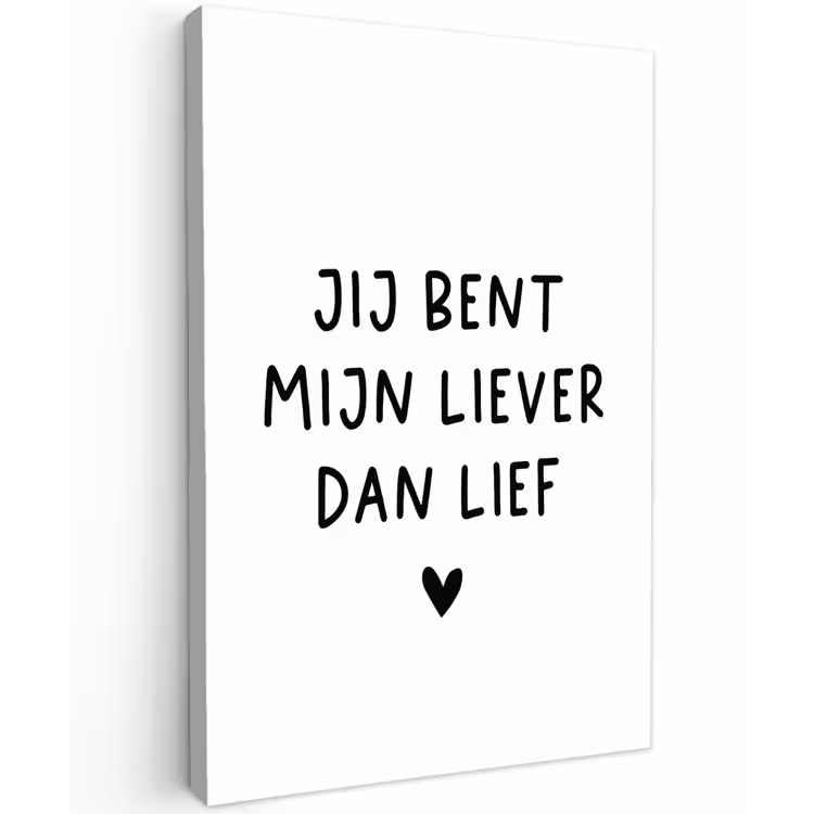Spreuken - Jij bent mijn liever dan lief - Quotes Tuinposter op houten frame 2 cm dik klein -3d