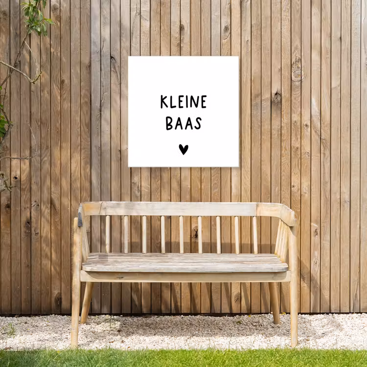 Spreuken - Kleine baas - Quotes Tuinposter op houten frame 2 cm dik middel -sfeer4